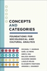 Image for Concepts and categories  : foundations for sociological and cultural analysis