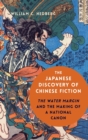 Image for The Japanese Discovery of Chinese Fiction : The Water Margin and the Making of a National Canon