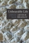 Image for Unbearable Life : A Genealogy of Political Erasure