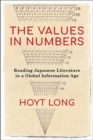 Image for The values in numbers  : reading Japanese literature in a global information age