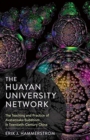 Image for The Huayan University Network : The Teaching and Practice of Avatamsaka Buddhism in Twentieth-Century China
