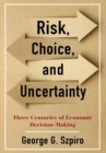 Image for Risk, Choice, and Uncertainty