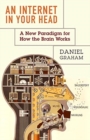 Image for An internet in your head  : a new paradigm for how the brain works