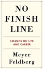 Image for No Finish Line : Lessons on Life and Career