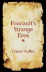 Image for Foucault&#39;s Strange Eros