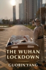 Image for The Wuhan Lockdown