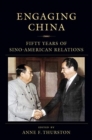 Image for Engaging China  : fifty years of Sino-American relations