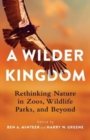 Image for A Wilder Kingdom