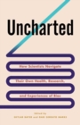 Image for Uncharted  : how scientists navigate their own health, research, and experiences of bias