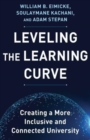 Image for Leveling the learning curve  : creating a more inclusive and connected university