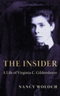 Image for The insider  : a life of Virginia C. Gildersleeve