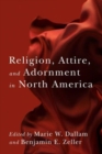 Image for Religion, attire, and adornment in North America