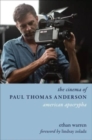 Image for The Cinema of Paul Thomas Anderson
