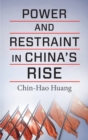 Image for Power and Restraint in China&#39;s Rise