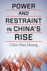 Image for Power and restraint in China&#39;s rise