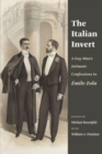 Image for The Italian invert  : a gay man&#39;s intimate confessions to ?Emile Zola