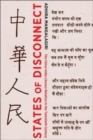 Image for States of disconnect  : the China-India literary relation in the twentieth century