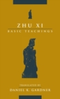 Image for Zhu Xi  : basic teachings