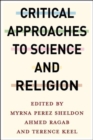 Image for Critical Approaches to Science and Religion