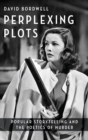 Image for Perplexing plots  : popular storytelling and the poetics of murder