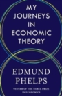 Image for My journeys in economic theory