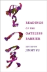 Image for Readings of the Gateless Barrier