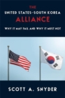Image for The United States-South Korea alliance  : why it may fail and why it must not