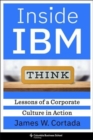 Image for Inside IBM  : lessons of a corporate culture in action