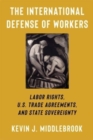 Image for The International Defense of Workers