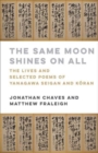 Image for The Same Moon Shines on All : The Lives and Selected Poems of Yanagawa Seigan and Koran