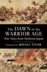 Image for The Dawn of the Warrior Age