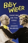 Image for Billy Wilder  : dancing on the edge