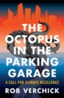 Image for The Octopus in the Parking Garage