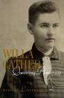 Image for Willa Cather : Queering America