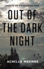 Image for Out of the dark night: essays on decolonization