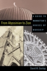 Image for From Abyssinian to Zion: A Guide to Manhattan&#39;s Houses of Worship