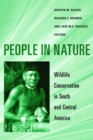 Image for People in nature: wildlife conservation in South and Central America