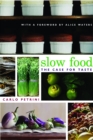 Image for Slow food: the case for taste