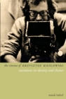 Image for The cinema of Krzysztof Kieslowski: variations on destiny and chance