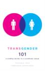 Image for Transgender 101: a simple guide to a complex issue