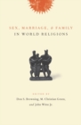 Image for Sex, marriage, and family in world religions