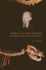 Image for George Gaylord Simpson : Paleontologist and Evolutionist