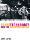 Image for Sound technology and the American cinema: perception, representation, modernity