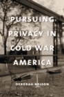 Image for Pursuing privacy in Cold War America