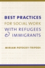 Image for Best practices for social work with refugees and immigrants