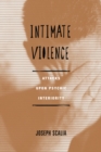 Image for Intimate violence: attacks upon psychic interiority