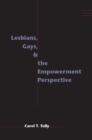 Image for Lesbians, Gays, &amp; the Empowerment Perspective.