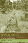 Image for Tropical forests: regional paths of destruction and regeneration