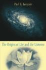 Image for The origins of life and the universe