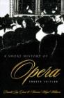 Image for A short history of opera.